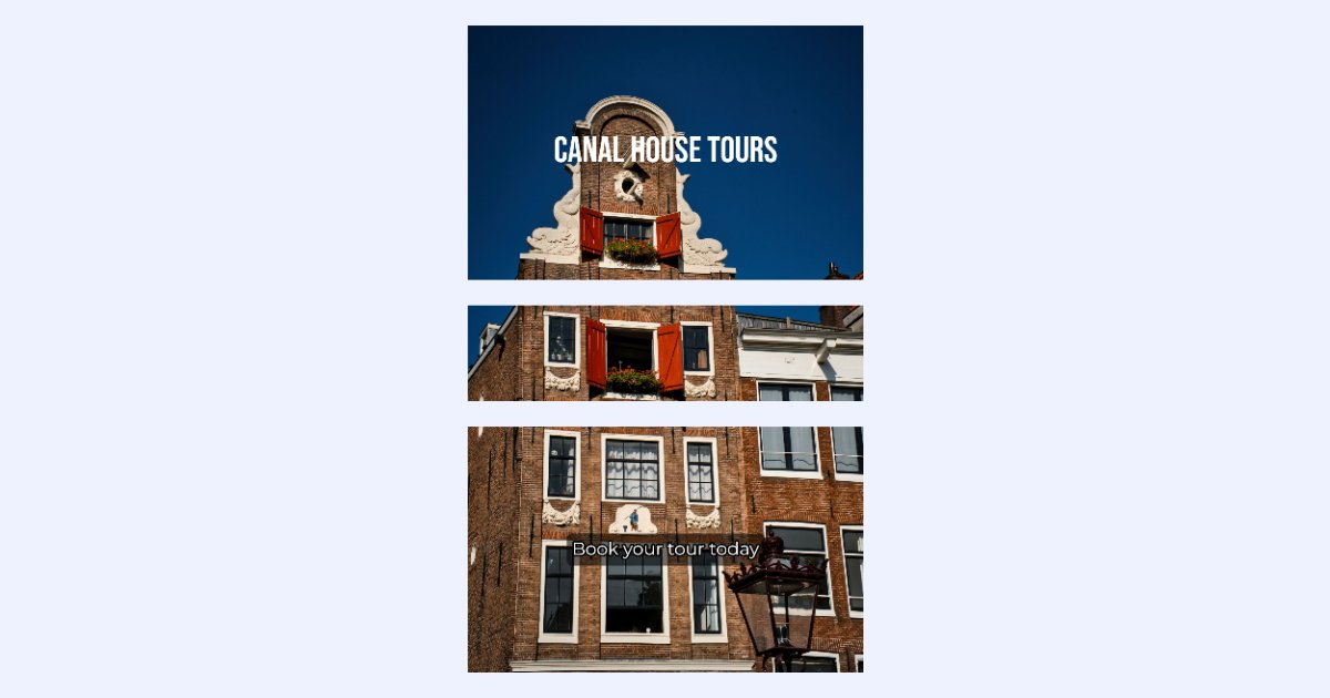 A photo of a canal house split into three blocks; the top block has the headline Canal House Tours and the bottom block says Book your tour today